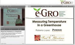 Figure 1. e-GRO University allows you to watch pre-recorded lectures on greenhouse production topics when it is convenient for you.