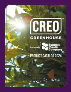 CREO Greenhouse product catalog, formerly Summit Plastic Company