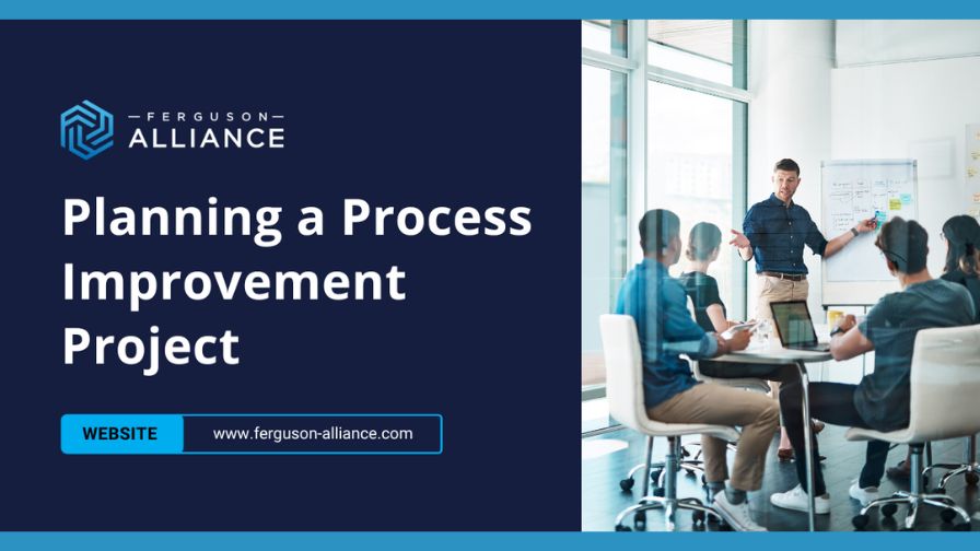 "Building a Better Business: How to Create a Process Improvement Plan That Actually Works" header image graphic from Ferguson Alliance article.