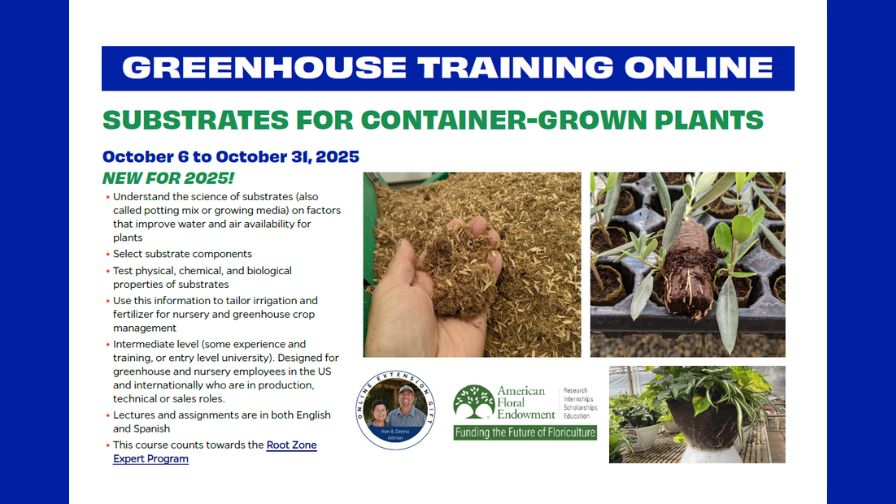 2025 Greenhouse Training Online - 'Substrates for Container-Grower Plants'.